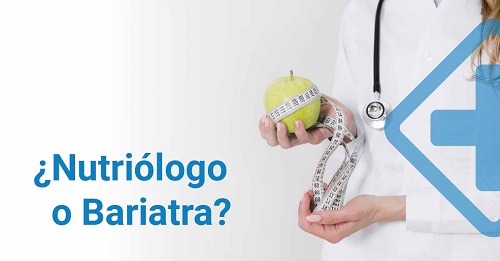 Diferencia entre Bariatra y Nutriologo ¿A quién debes consultar?